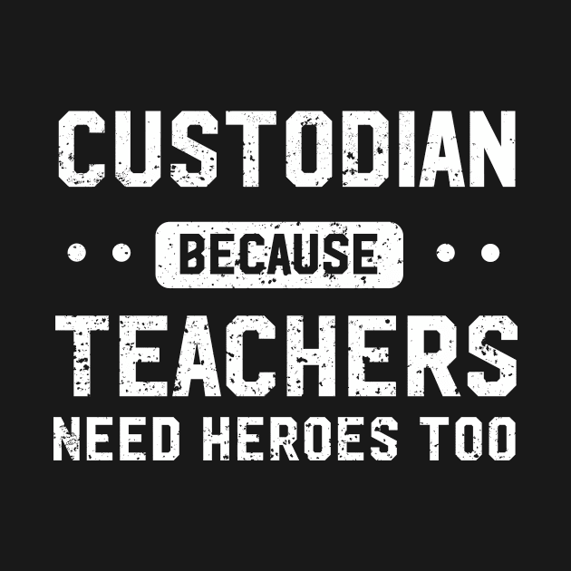 Custodian Because Teachers Need Heroes Too by illusionerguy