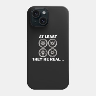 at least they're real enkei rpf1 Phone Case