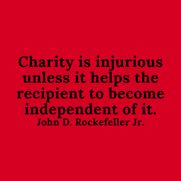 quote John Rockefeller Jr. about charity by AshleyMcDonald