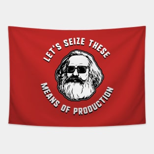 Let's Seize These Means Of Production Tapestry