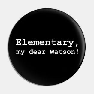 Elementary, my dear Watson! Pin