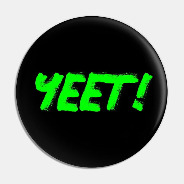 Yeet Pin by Boo Face Designs