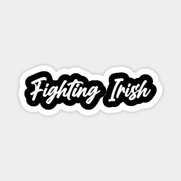 Fighting Irish Handwriting White On Black Fighting Irish Magnet Teepublic Au