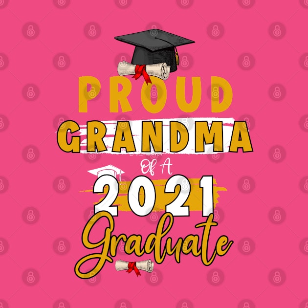 Proud grandma of a 2021 graduate shirt funny graduate for boys and girls and student who study in university and high school by dianoo