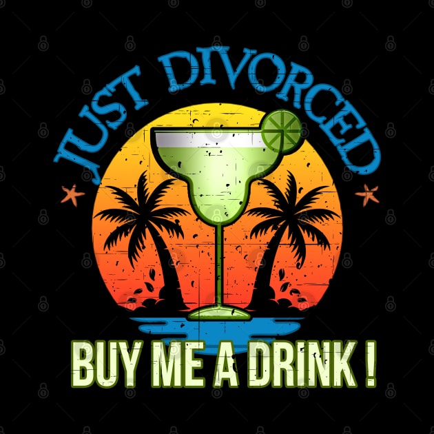 Just Divorced Buy Me A Drink Margarita Palm Trees Sunset by Capital Blue