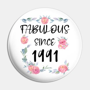 Women 30 Years Old Fabulous Since 1991 Flowers Pin