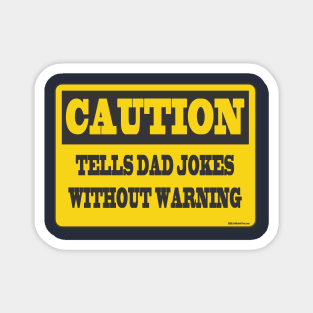 Warning-Dad jokes Magnet