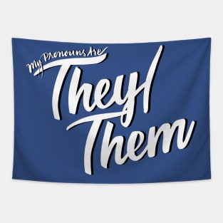 My Pronouns Are They/Them (Black and White Script) Tapestry