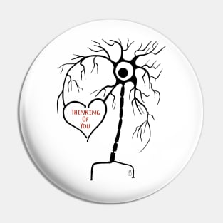 Thinking of You Neuron Pin