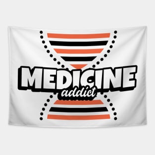 Medicine Addict DNA - Medical Student In Medschool Funny Gift For Nurse & Doctor Medicine Tapestry