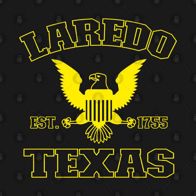Laredo Texas Laredo TX by TeeLogic
