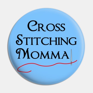 Cross Stitching Momma Pin