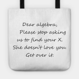 Dear Algebra Find Your X Tote