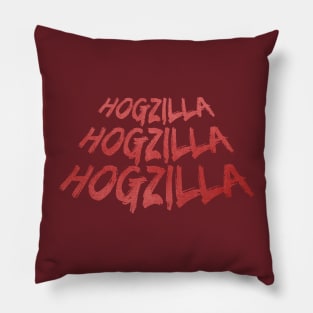 Hogzilla, Hogzilla, Hogzilla Pillow