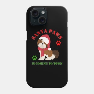 Santa Paws Is Coming To Town, Santa Clause Is Coming To Town, Christmas, Xmas, Presents, Dog Christmas, Dog Xmas, Funny Animal Christmas, Phone Case