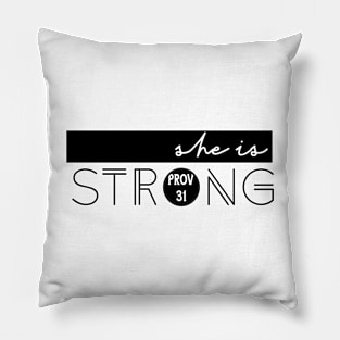 She is strong Pillow