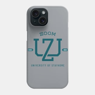 zoom university of stay home Phone Case