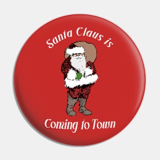 Santa Claus is Coming to Town! Pin