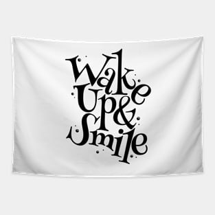 Wake up and Smile Tapestry