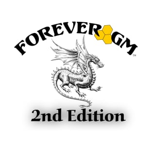 Forever GM - 2nd edition T-Shirt