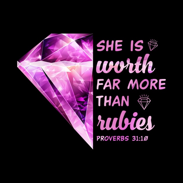 She Is Worth Far More Than Rubies Christian Mothers Day by FrancisDouglasOfficial