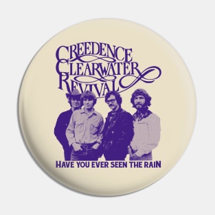 Creedence Clearwater Revival Have You Ever Pin