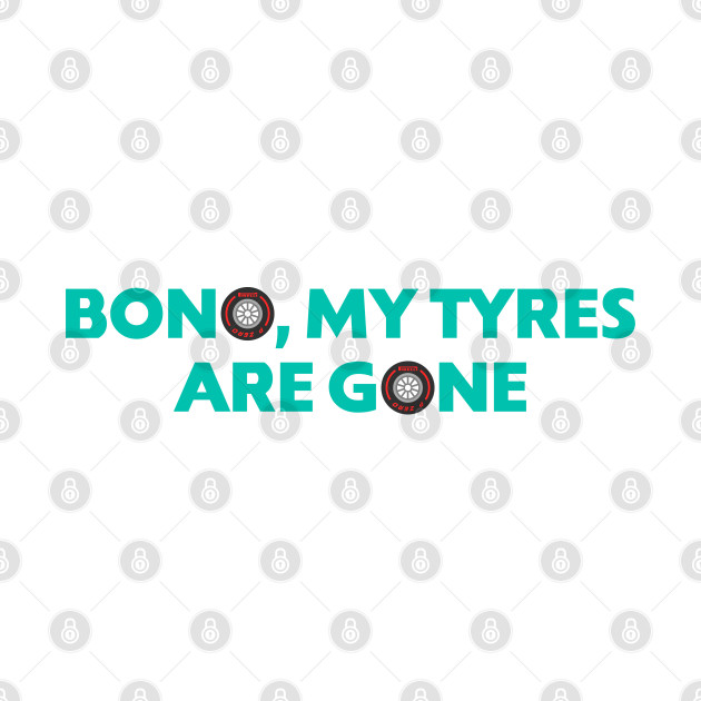 Lewis Hamilton - 44, Bono, my tyres are gone by Mrmera