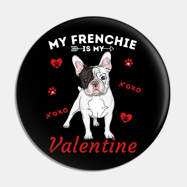 My Frenchie Is My Valentine Pin by Hypnotic Highs