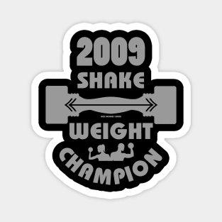 2009 Shake Weight Champion Magnet