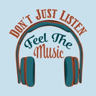 Feel The Music T-Shirt