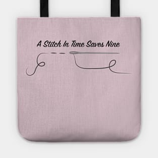 a stitch in time saves nine sewing saying Tote