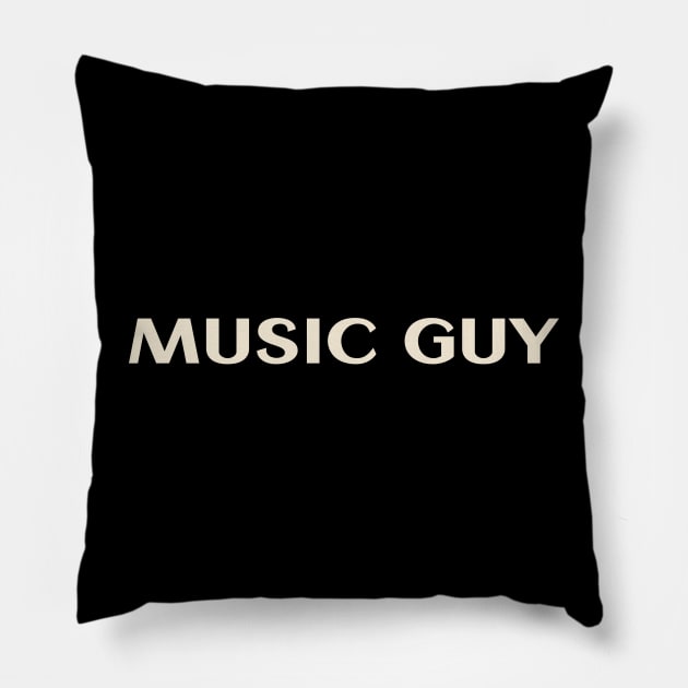 Music Guy That Guy Funny Pillow by TV Dinners