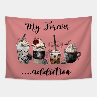 Spooky Drinks Addict 'My Forever Addiction' Tapestry