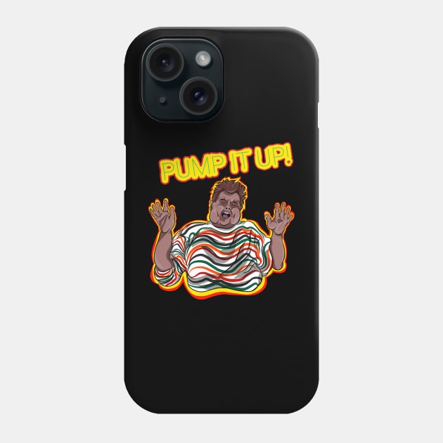 Pump it up! Phone Case by wet_chicken_lip