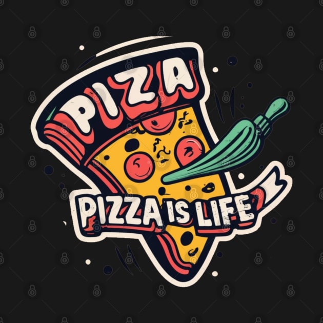 Pizza is Life by Ruru Project Studio