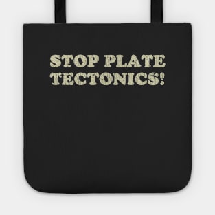 Stop Plate Tectonics 1991 Tote