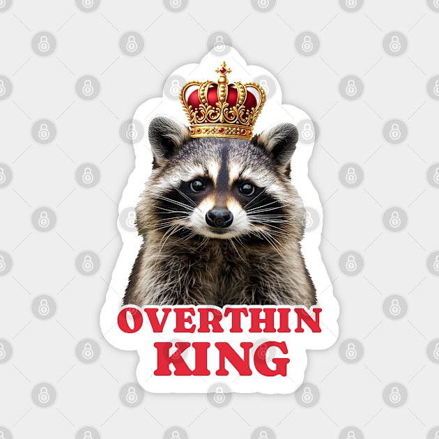 Raccoon Overthinking King Magnet by beangeerie