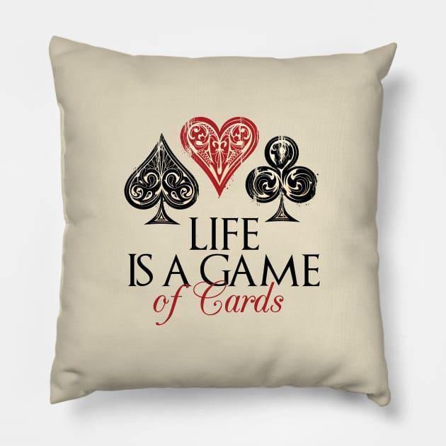 Life Is Game Of Cards Pillow by Red Rov