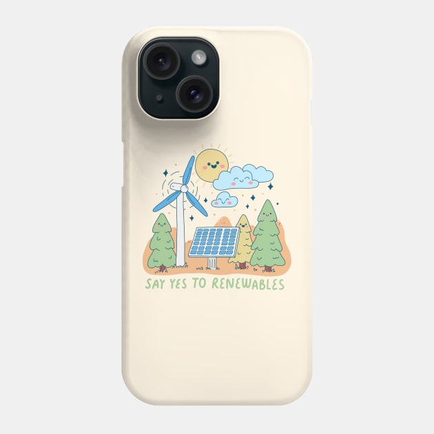 Say Yes To Renewables Phone Case by krimons