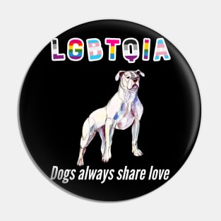 dogs will always share love lgbt Pin