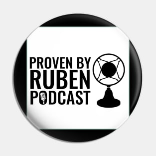 Proven By Ruben PODCAST Pin