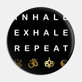 Inhale Exhale Repeat Pin