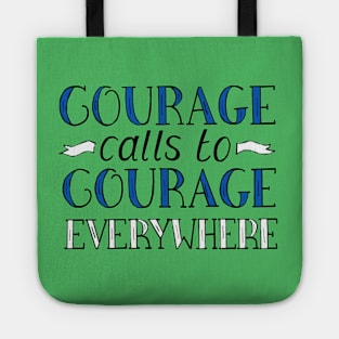 Courage Calls to Courage Everywhere Motivational Quote on Green Tote