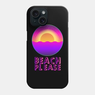 Beach Please Phone Case