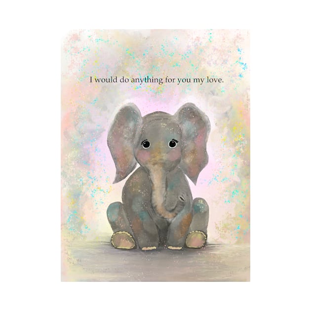 Elephant, spirt animal, I would do anything for you by Treasuredreams