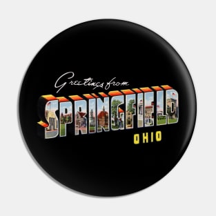 Greetings from Springfield Ohio Pin