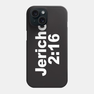 Jericho 2:16 Phone Case