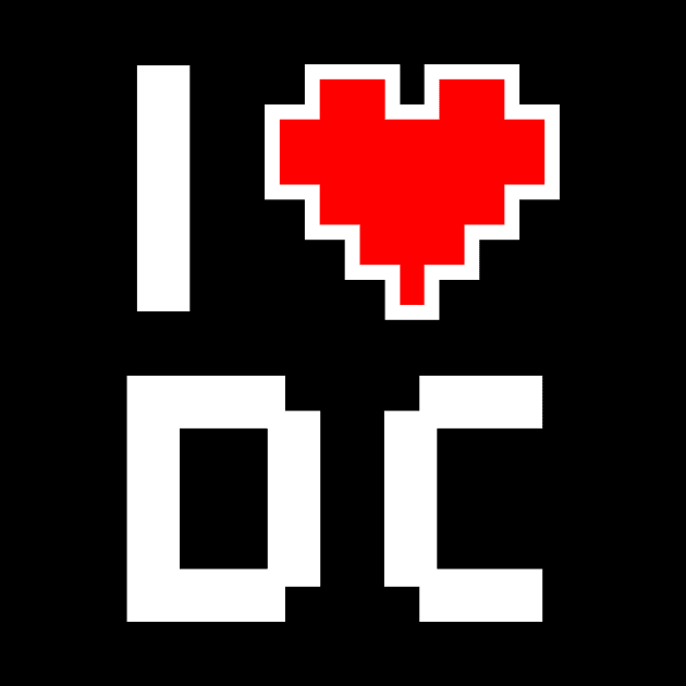 I Love DC - Pixel heart for Washington DC gamer by aaronsartroom