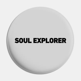 Soul Explorer - Minimalistic Typography Design Pin