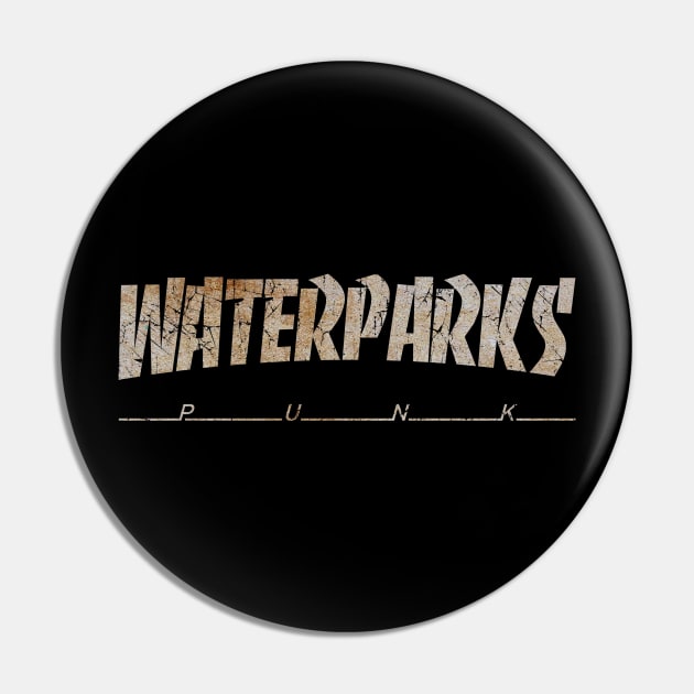 WATERPARKS - DIRTY VINTAGE Pin by SERVASTEAK